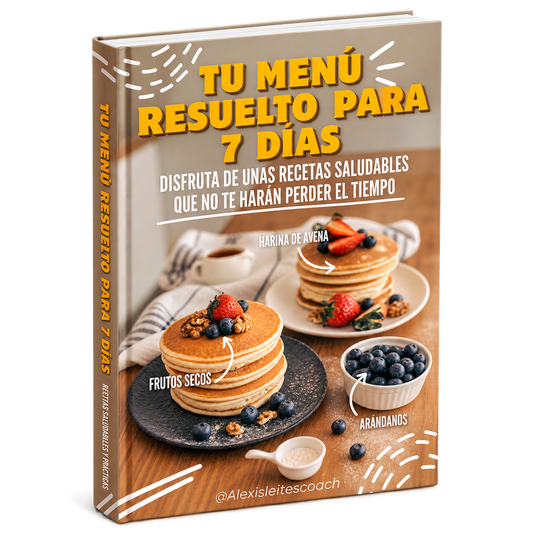Tu menú resuelto para 7 días